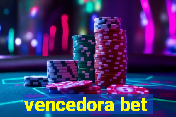 vencedora bet