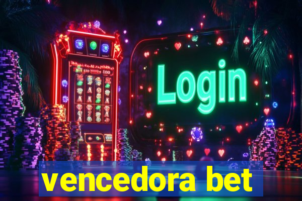 vencedora bet