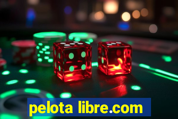 pelota libre.com