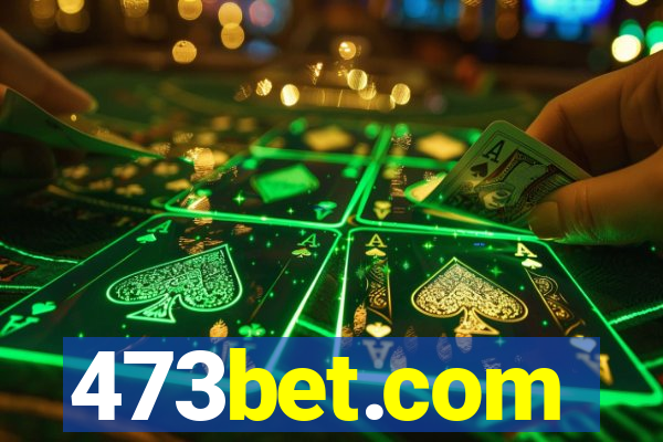 473bet.com