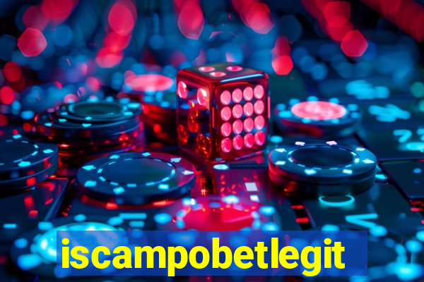 iscampobetlegit