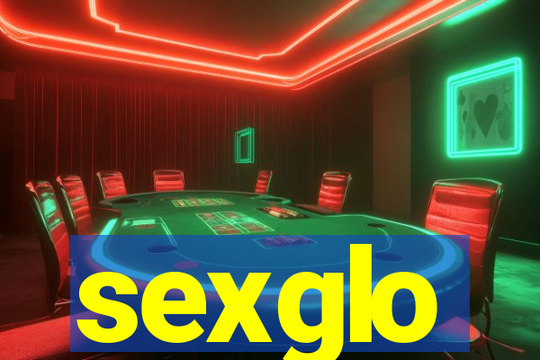 sexglo