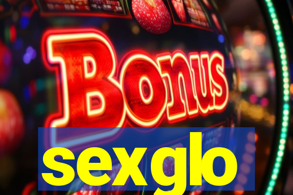 sexglo