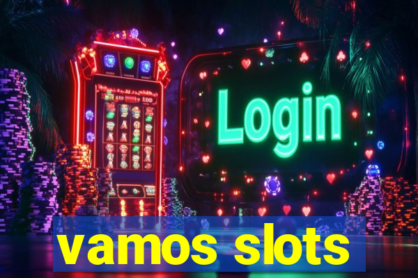 vamos slots