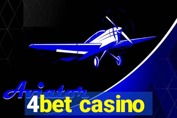 4bet casino