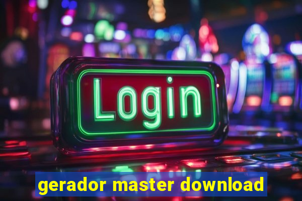 gerador master download