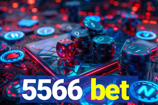 5566 bet