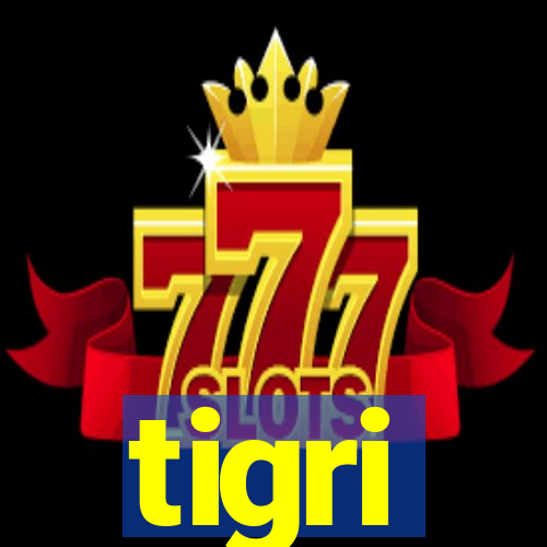 tigri