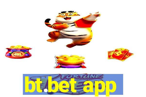 bt.bet app