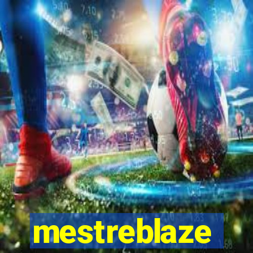 mestreblaze