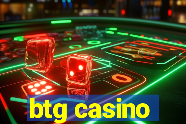 btg casino