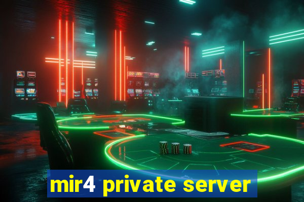 mir4 private server