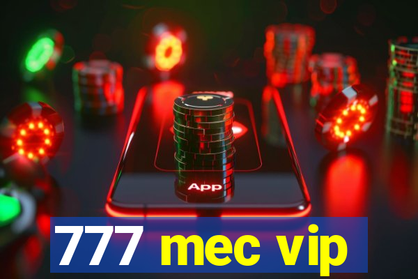 777 mec vip