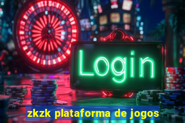 zkzk plataforma de jogos