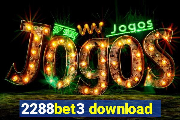 2288bet3 download