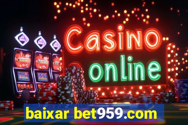 baixar bet959.com