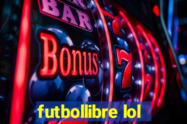 futbollibre lol