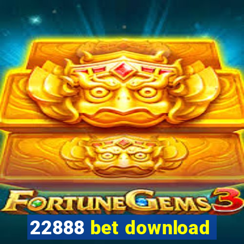 22888 bet download