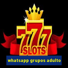 whatsapp grupos adulto