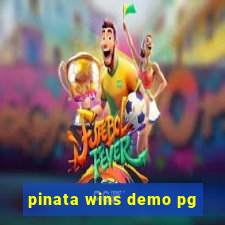 pinata wins demo pg