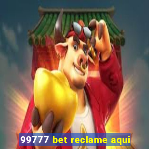 99777 bet reclame aqui