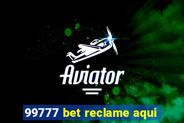 99777 bet reclame aqui