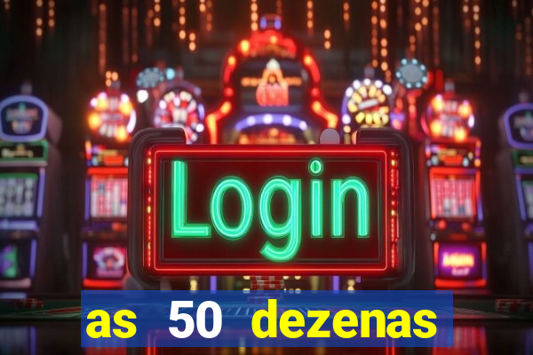 as 50 dezenas melhores de 20 pontos