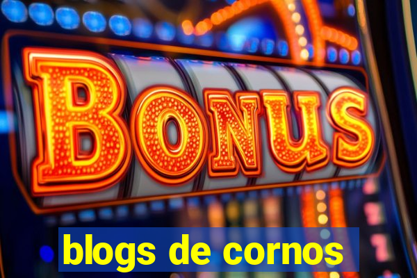 blogs de cornos