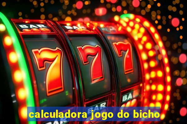 calculadora jogo do bicho