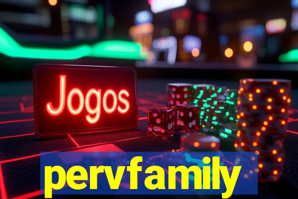 pervfamily