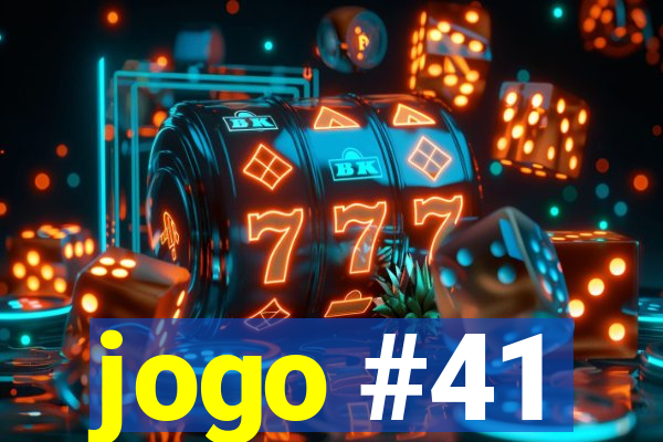 jogo #41