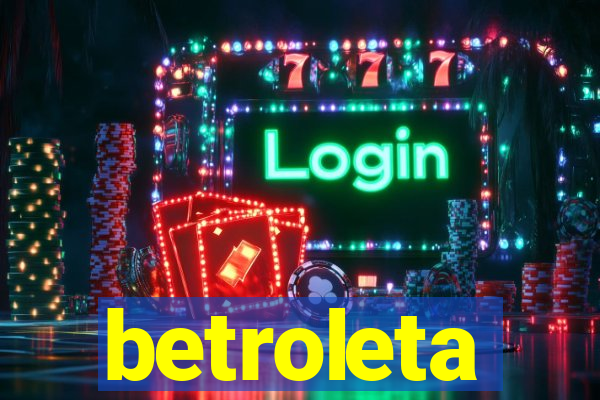 betroleta