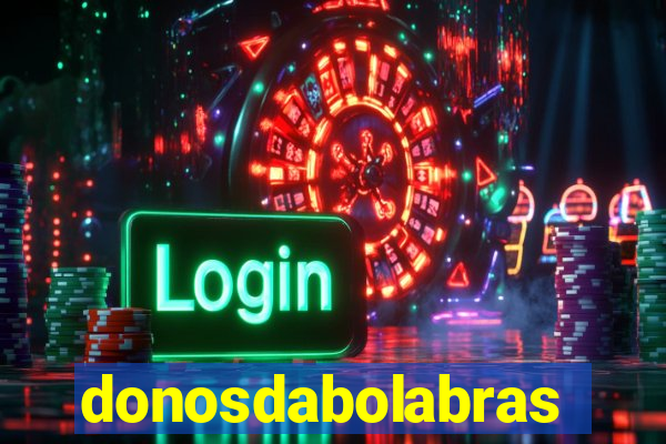 donosdabolabrasil.net