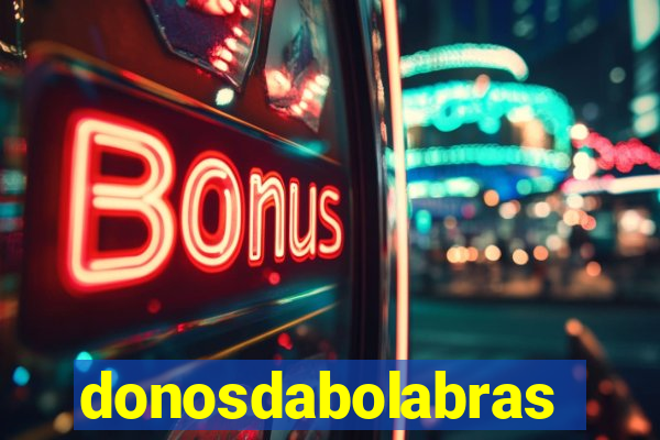 donosdabolabrasil.net