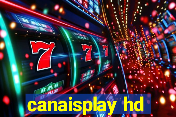 canaisplay hd