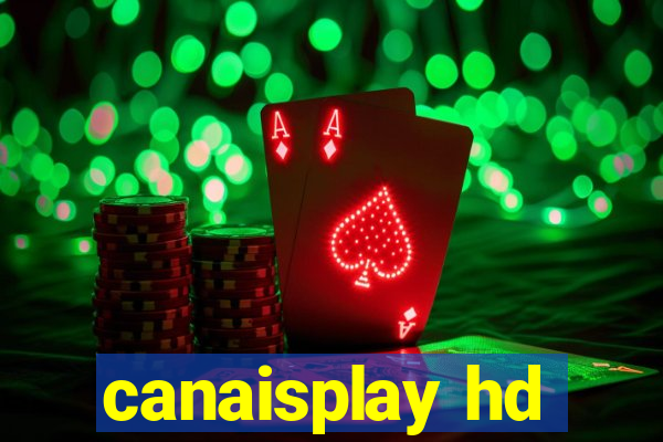 canaisplay hd