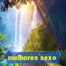 melhores sexo