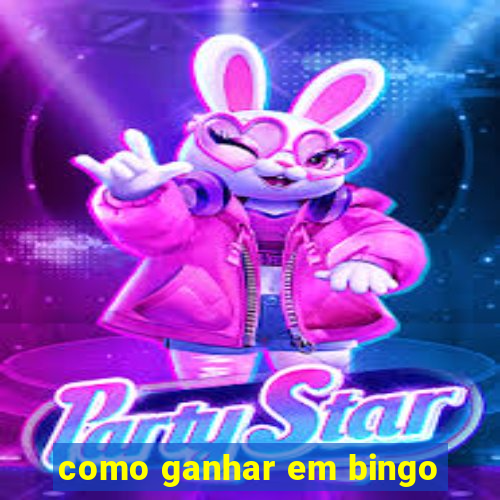 como ganhar em bingo