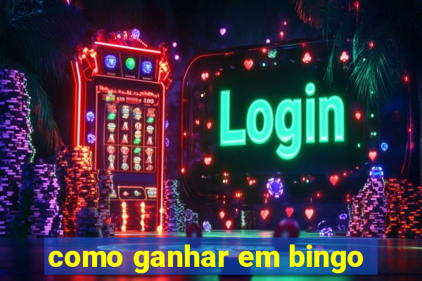 como ganhar em bingo