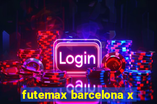 futemax barcelona x