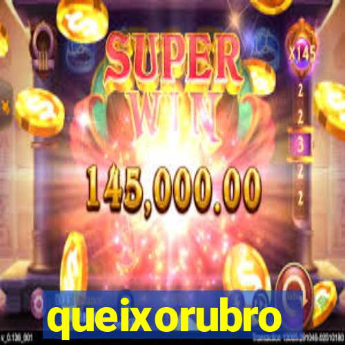 queixorubro