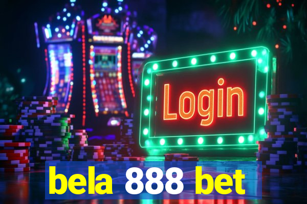 bela 888 bet