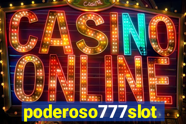 poderoso777slot