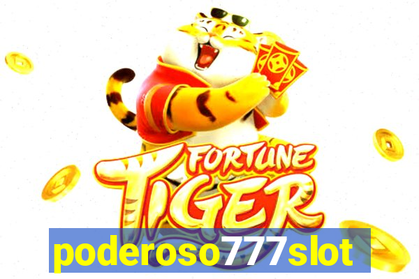 poderoso777slot