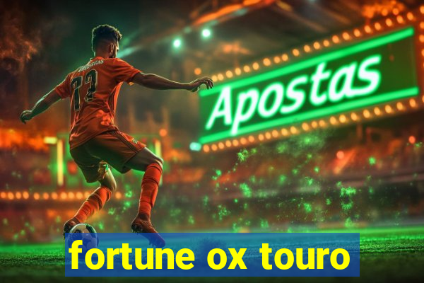 fortune ox touro