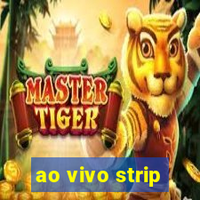 ao vivo strip