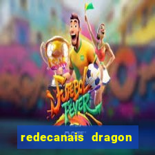 redecanais dragon ball diamond