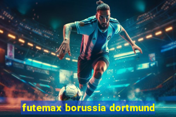 futemax borussia dortmund