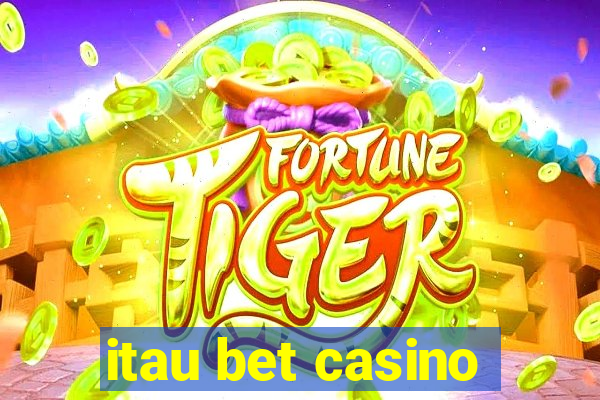 itau bet casino