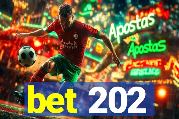 bet 202